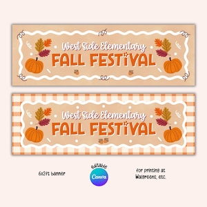 May include: Two rectangular banners measuring 6x2 feet featuring the text West Side Elementary FALL FESTIVAL in orange and white. The design includes illustrations of orange pumpkins, colorful autumn leaves, and small brown acorns on a tan background.