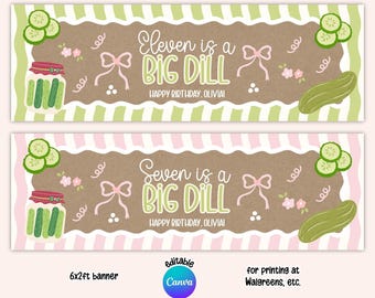 Printable Big Dill Birthday Banner, 2x6ft Editable Canva Template, Kids Party Photo Prop, Wall Backdrop (Digital Download)