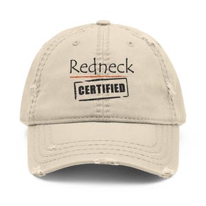 Redneck Certified / Distressed Dad Hat