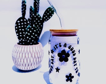 It’s a Good Day to Have a Good Day  - 16oz Glass Tumbler w/ Bamboo Lid & Glass Straw