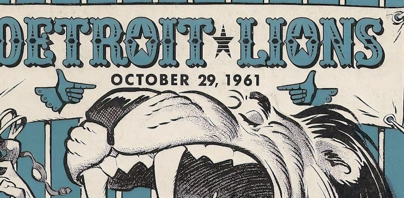 May include: Vintage Detroit Lions poster from October 29, 1961, featuring the team name in teal letters with star accents. A roaring lion graphic is below the text, with pointing hand illustrations on either side.