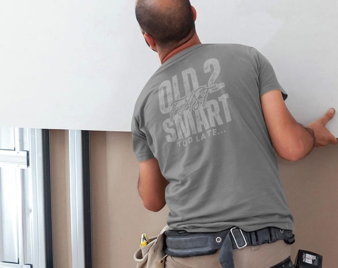 OLD 2 FAST SMART too Late | Distressed Men's Tee