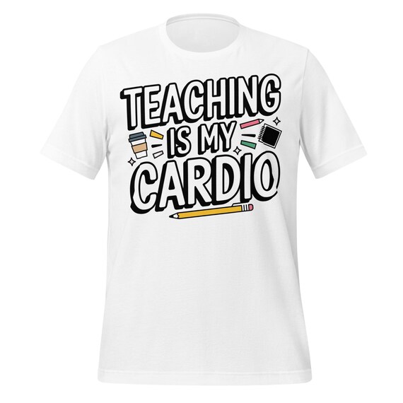 Teaching Is My Cardio Shirt Funny Teacher Tee for Women Back to School  Outfit Cute Coffee Pencil Graphic Tshirt Teacher Appreciation Gift