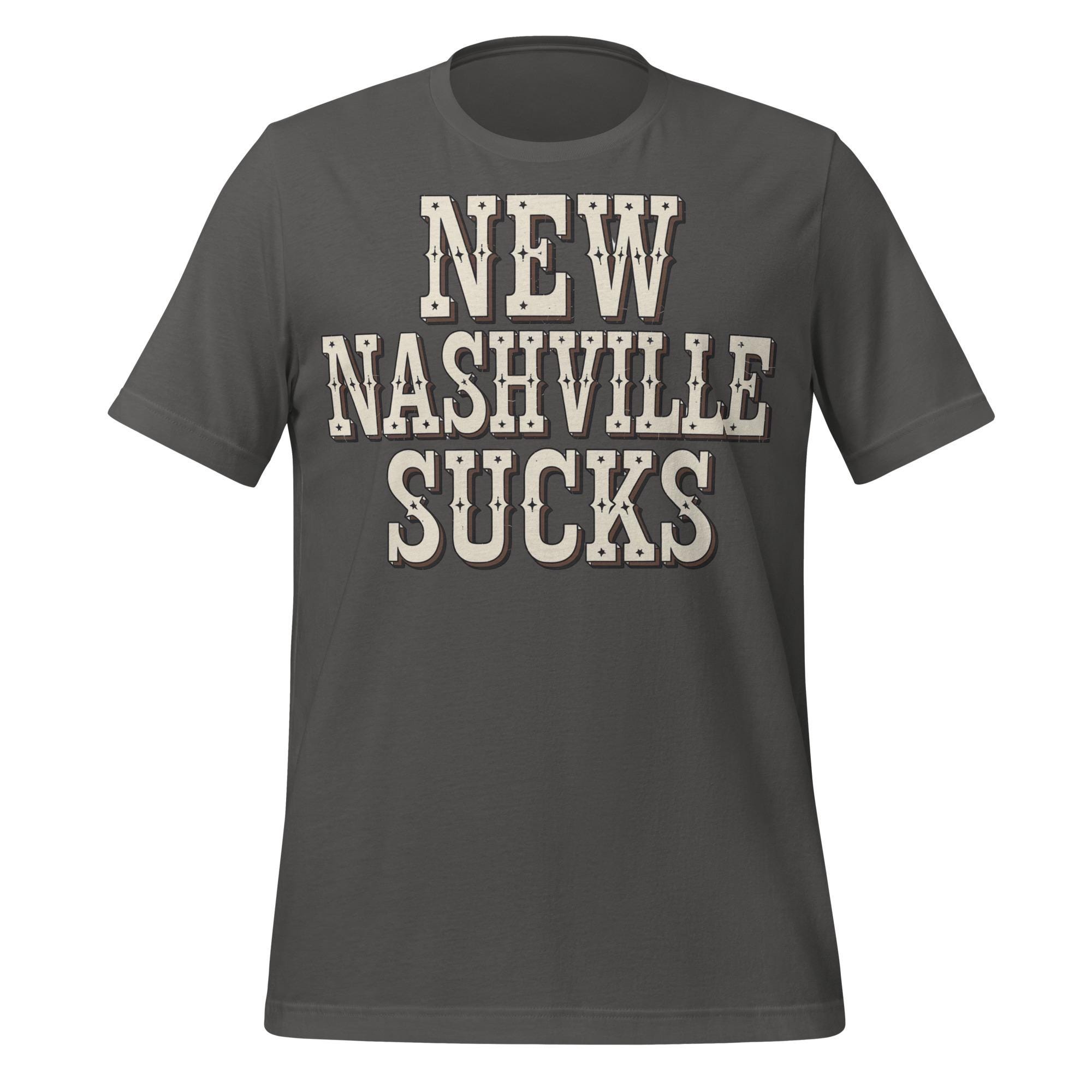 New Nashville Sucks T-Shirt | Retro Country Music Statement Shirt | Anti Pop Nashville Tee for Real Country Fans | Honky Tonk Pride Shirt