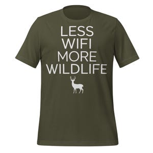 Less Wifi More Wildlife Shirt Funny Nature Hiker Outdoor Adventure Camping Tee for Hunters Explorers Off Grid Life Hiking Deer Lover Top