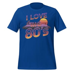 I Love The 80s Retro Shirt | Vaporwave 80s Party T-Shirt | Neon Grid Synthwave Aesthetic Tee | Vintage Throwback Eighties Style Gift