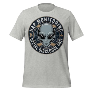 UAP Monitoring Disclosure Shirt | Alien UFO Space T-Shirt | Funny Conspiracy Tee | Official Extraterrestrial Watch Squad Gift Idea