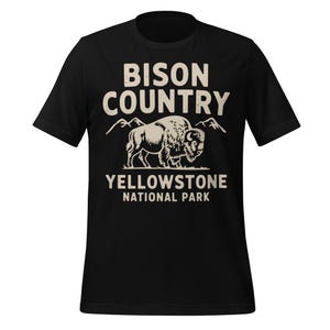 Bison Country Shirt Yellowstone National Park T-Shirt Nature Wildlife Tee Gift for Hikers Campers Outdoor Lovers American Buffalo Top