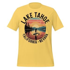 Lake Tahoe Paddleboard Shirt | California Nevada Sunset Tee | SUP Adventure Lake Life Gift | Outdoorsy Nature Mountain T-Shirt