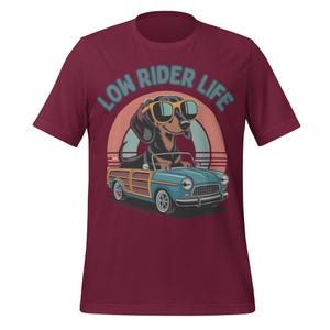 Low Rider Life Dachshund Shirt | Funny Retro Wiener Dog T-Shirt | Cute Cool Dog Tee for Pet Lovers | Vintage Style Car Dog Shirt