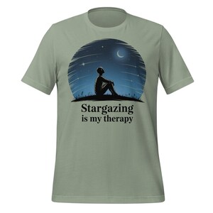 Stargazing Is My Therapy Shirt | Celestial Moon Sky Tee | Space Lover Gift | Night Sky T-Shirt for Astronomy Fans and Outdoor Dreamers