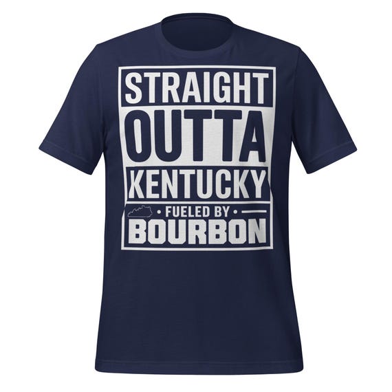 Kentucky Bourbon Shirt Straight Outta Kentucky Tee Funny