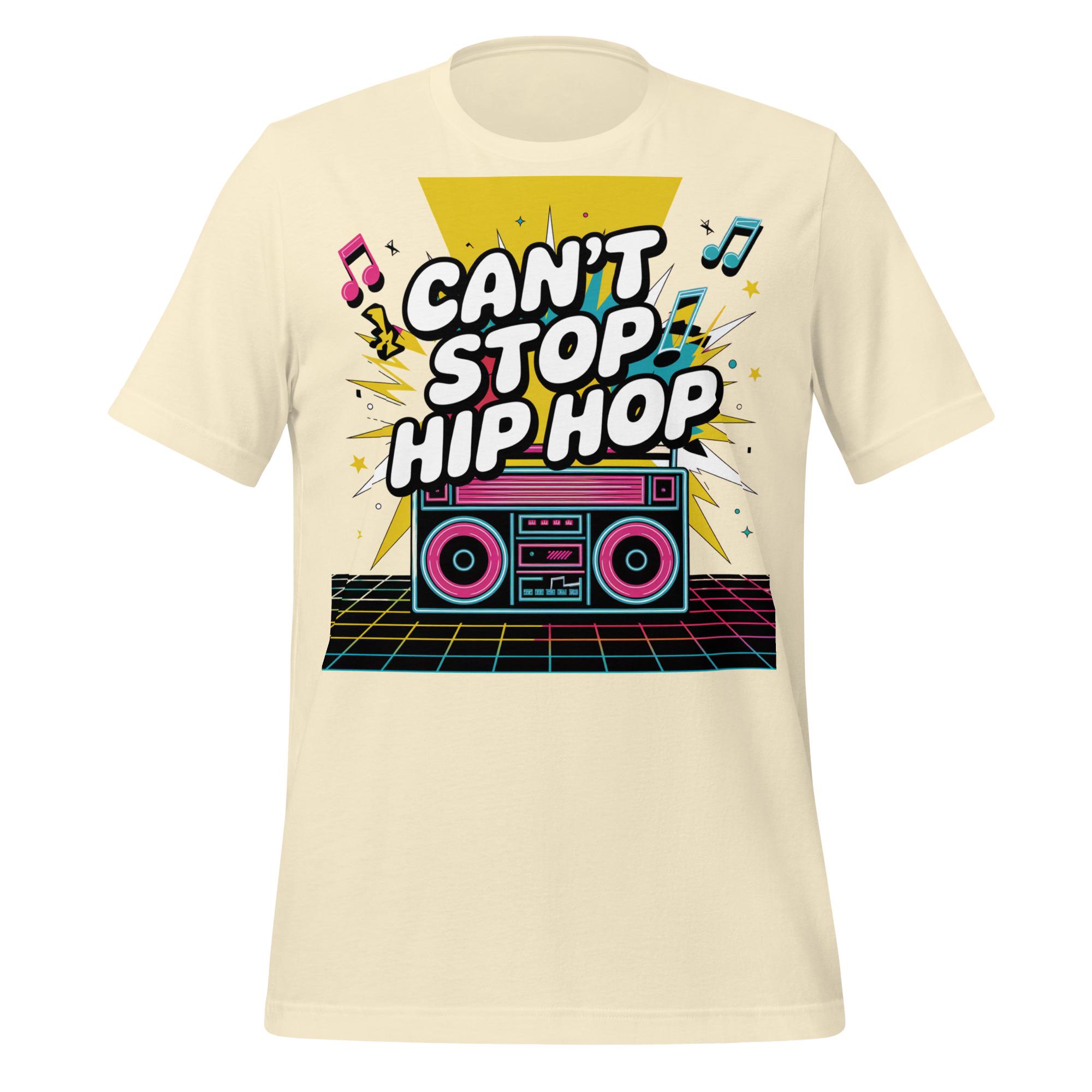 Can't Stop Hip Hop T-shirt for Music Lovers | 80s 90s Retro