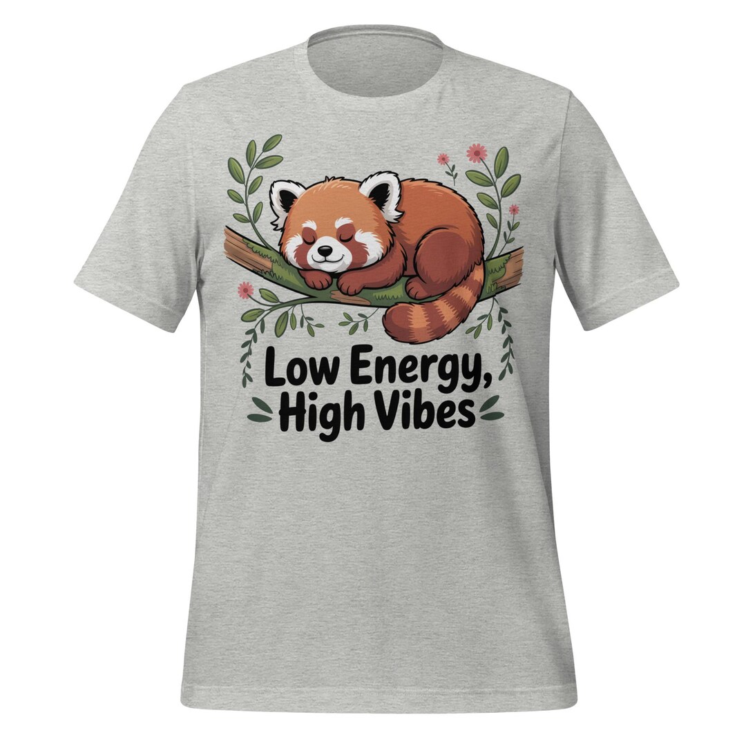 Low Energy High Vibes Shirt | Cute Red Panda Graphic Tee for Introverts ...