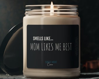 Smells Like Mom Likes Me Best Candle, Funny Sayings Candle, Mother's Day Gift, Candle Gift, Mom's Favorite Kid, Brother Sister Sibling Gift