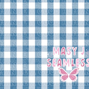 Puede incluir: Diseño de patrón digital sin costuras con un fondo de cuadros de vichy azul y blanco. El diseño incluye el texto "MAN BE A GOOD HUMAN" y "DON'T STEAL ART". También se incluyen las palabras "MASY J SEAMLESS" y una mariposa rosa.