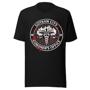 Gotham City Coroner’s Office Shirt, Dark Comic Horror Graphic Tee, Blood Splatter Gotham Parody T-Shirt, Gothic Halloween Unisex Gift