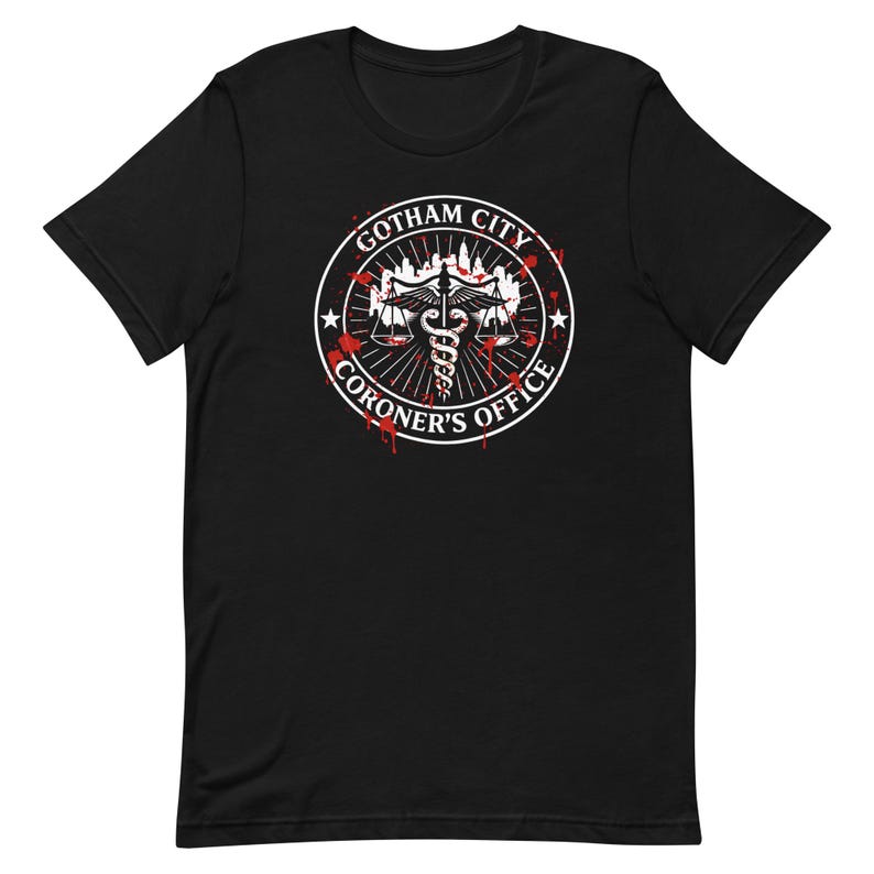 Gotham City Coroner’s Office Shirt, Dark Comic Horror Graphic Tee, Blood Splatter Gotham Parody T-Shirt, Gothic Halloween Unisex Gift