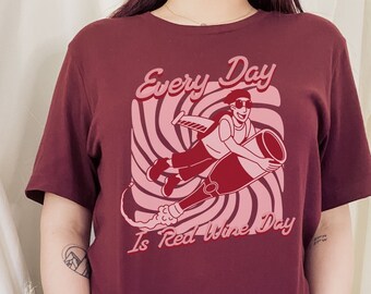 Every Day is Red Wine Day; Funny Shirt for Red Wine Lovers Birthday, Christmas, or WSET Gift