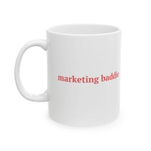 Marketing Baddie Ceramic Mug for Marketers | CMO Marketing Manager Director Coffee Cup | Office Colleague Coworker Gift