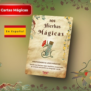 101 Cartas de Hierbas Mágicas • Propriedades e Usos para Rituais • Guia de Correspondências Herbais para Bruxas • Descarga Digital• Español