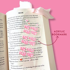Marque-page en acrylique « Hot Girls Read Smut » | Marchandise de livres d&#39;amour
