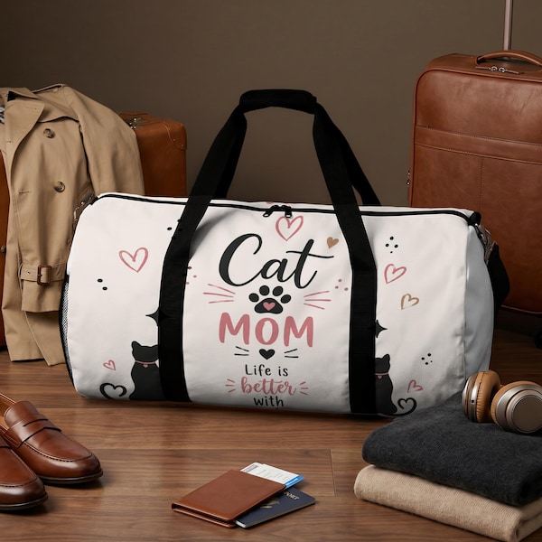 Cat Mom Life is Better with Cats Duffle Bag, Cute Pet Lover Travel Bag, Aesthetic Weekend Tote, Unique Cat Owner Gym Bag Gift
