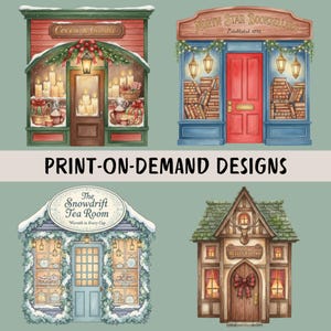 May include: Watercolor illustration of four quaint buildings: a cocoa and candle shop, a bookstore, a tea room, and a velvet elk inn. The image includes the text "PRINT-ON-DEMAND DESIGNS". Each building is decorated with festive elements.