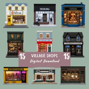 May include: A selection of 15 miniature village shop models, including a bakery, art supply store, and tea shop. The image features detailed facades with signs like "The Ink Well" and "The Gilded Gear". The text "Digital Download" is also visible.