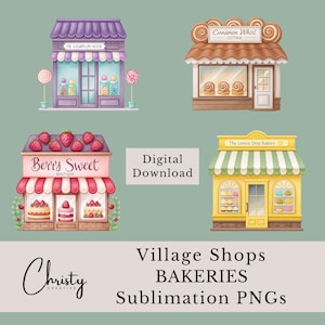 May include: Watercolor illustration of four village shops: "The Sugarplum Nook," "Cinnamon Whirl Cottage," "Berry Sweet Boutique," and "The Lemon Drop Bakery." Each shop has unique architectural details and colorful awnings. The image includes the text "Digital Download."