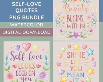 Self-Love Quotes Bundle, 15 Watercolor Inspirational Quotes, Self Love PNGs, Motivational Quotes, Self-Love Shirt Design, Transparent PNGs