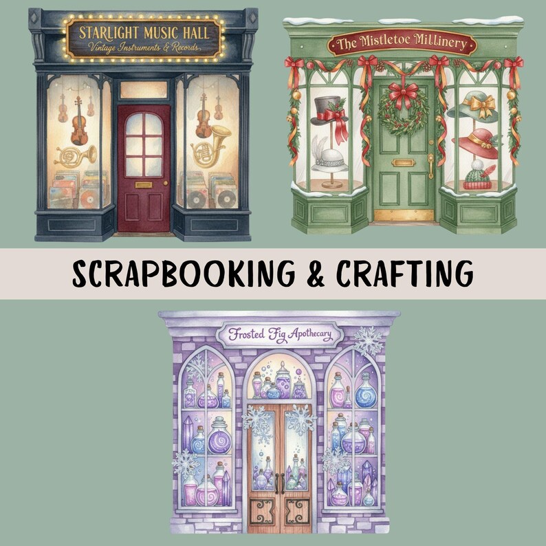 K&ouml;nnte beinhalten: Aquarellillustration mit drei Ladenfronten: Starlight Music Hall, The Mistletoe Millinery und Frosted Fig Apothecary. Starlight verkauft Vintage-Instrumente. The Mistletoe Millinery verkauft H&uuml;te. Frosted Fig Apothecary verkauft Tr&auml;nke. Der Text "SCRAPBOOKING & CRAFTING" steht darunter.
