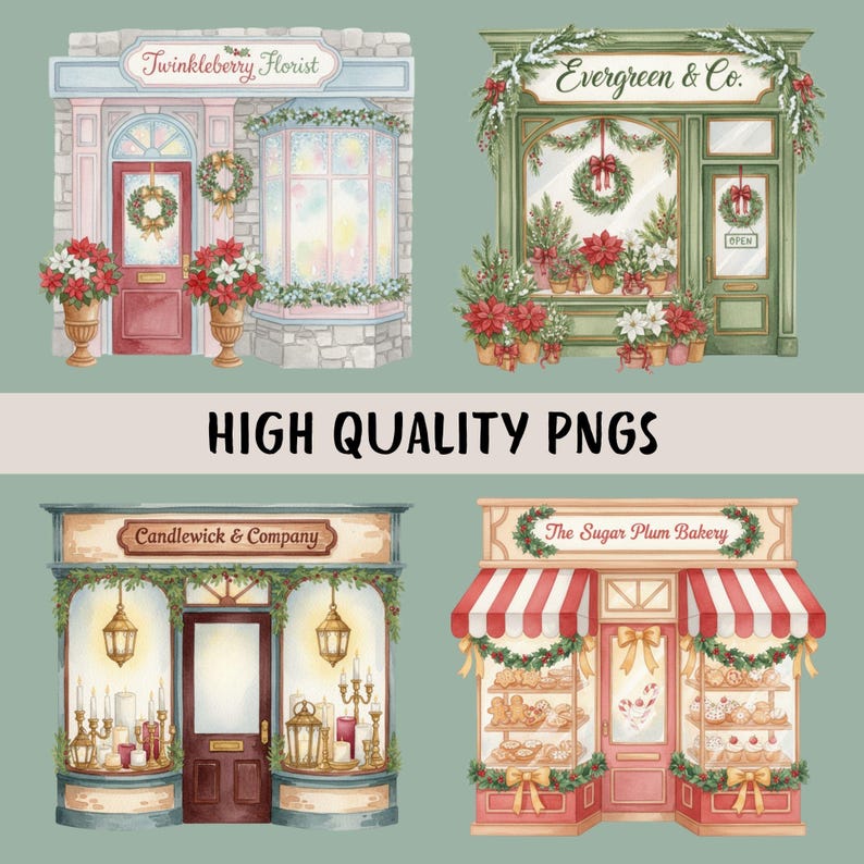 K&ouml;nnte beinhalten: Aquarellillustrationen von vier malerischen Gesch&auml;ften: Twinkleberry Florist, Evergreen & Co., Candlewick & Company und The Sugar Plum Bakery. Jedes Gesch&auml;ft ist mit Weihnachtsdekorationen geschm&uuml;ckt, darunter Kr&auml;nze, Weihnachtsstern und Girlanden. Der Text "HIGH QUALITY PNGS" ist zu sehen.