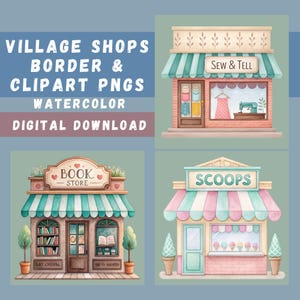 Bundle de cliparts des boutiques du village, 15 bâtiments aquarelles, sublimation artisanale, illustrations de bâtiments pastel, bordure de boutique, PNG transparents