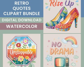 Retro Positive Quotes Clipart Bundle, 15 Watercolor Quote Designs, Retro Quote Images, Sublimation Quotes, T-shirt Designs, Transparent PNGs