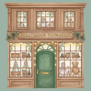 May include: Watercolor illustration of a toy shop facade. The shop, "Hollybrook Toymakers," features a green door, windows displaying toys like teddy bears, dolls, and trains, and is decorated with holly and string lights. The building is made of wood.
