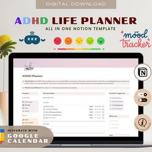 May include: A laptop screen displaying a Notion template for an ADHD Life Planner. The template includes sections for productivity, tasks, and a mood tracker. The template is designed to help users stay organized and manage their time effectively. The text "Integrate with Google Calendar" is visible at the bottom of the screen.