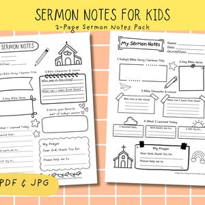 Può includere: Pacchetto di note di sermone stampabili di due pagine per bambini. Le pagine sono bianche con disegni al tratto e testo neri, inclusi spazi per note, versetti biblici e preghiere. Il titolo "Sermon Notes For Kids" è in alto. L'angolo in basso a sinistra dice "PDF & JPG".