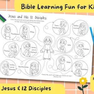 May include: A black and white printable activity sheet titled "Jesus and His 12 Disciples" for kids. The sheet features illustrations of Jesus and his disciples, with text that reads "Bible Learning Fun for Kids!" and "Follow Me, and I will make you fishers of men."