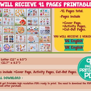 May include: A colorful image showing 91 pages of printable PDF educational activities for children. The pages include a cover page, activity pages, and cut-out pages. The image also shows the text "YOU WILL RECIEVE 91 PAGES PRINTABLE PDF" and "YOU WILL RECIEVE 2 VERSIONS: US English UK English".