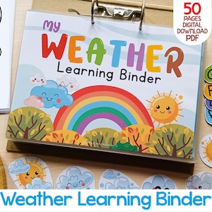 May include: A colorful "My Weather Learning Binder" with a rainbow, sun, and cloud illustrations. The binder includes the text "50 Pages Digital Download PDF". Additional weather-themed learning materials are visible.