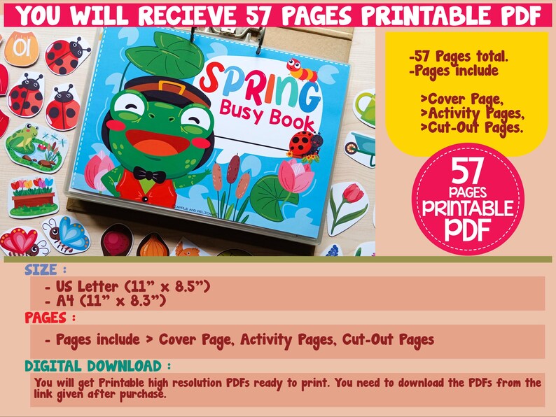 May include: A colorful "Spring Busy Book" with a frog character on the cover, surrounded by spring-themed illustrations. The image includes text indicating 57 printable pages, cover, activity, and cut-out pages. The size is US Letter (11" x 8.5") and A4 (11" x 8.3").