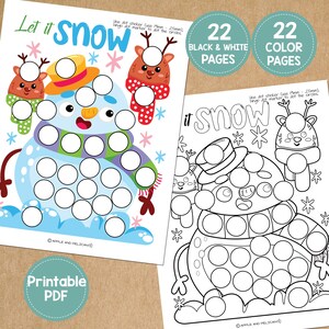 May include: Two printable PDF pages with winter-themed dot marker activities. One page is in color, featuring a snowman and reindeer, with the text "Let it Snow." The other page is a black and white outline of the same design.