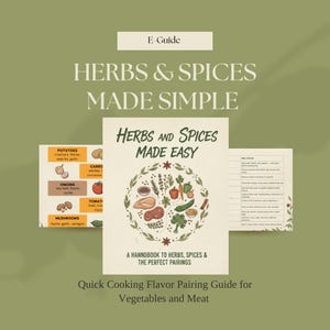May include: A cookbook titled "Herbs & Spices Made Easy" with a green cover. The cover features a circular illustration of herbs, spices, and food items. Additional pages display flavor pairing guides for vegetables and meat.