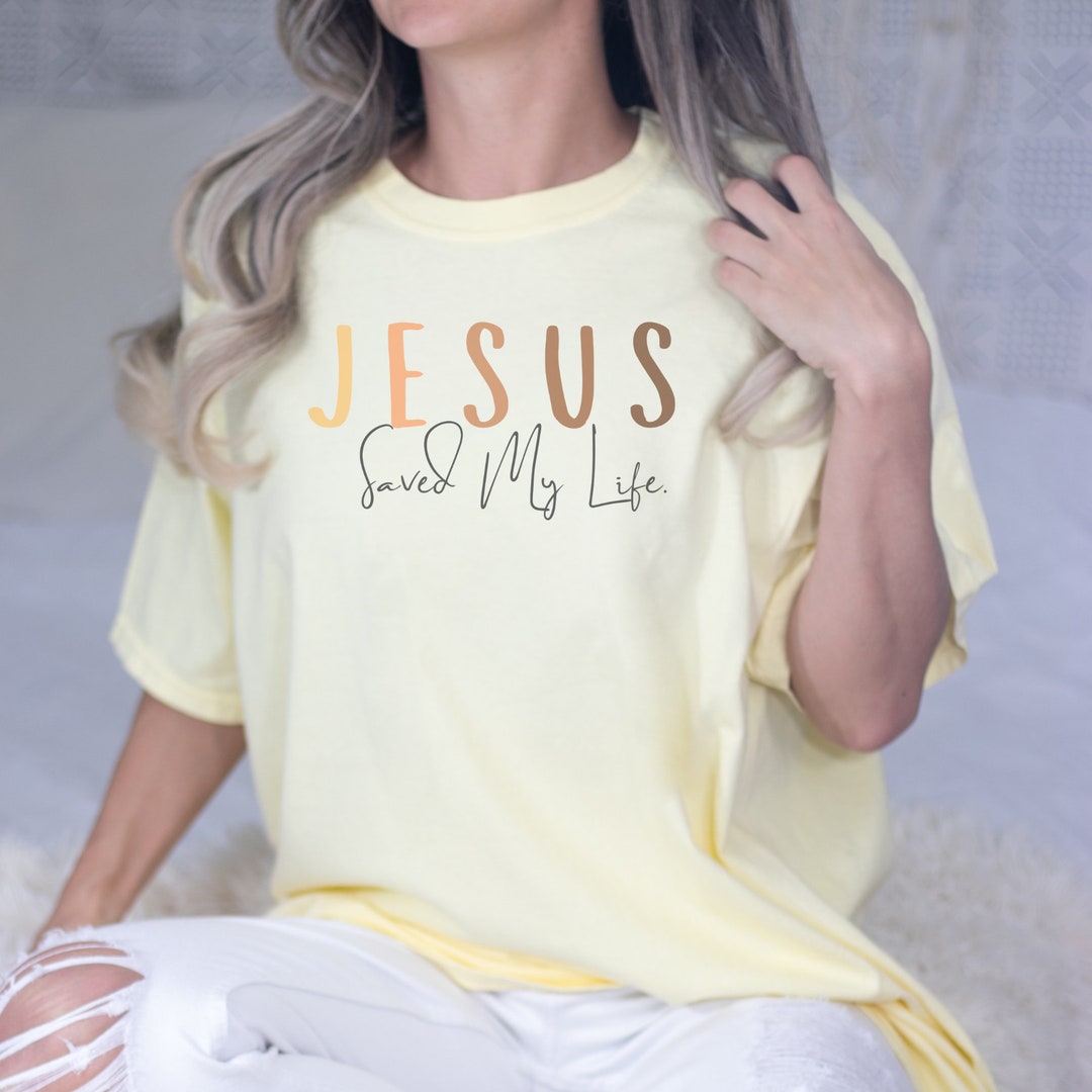 Comfort Colors T-shirt. Jesus Saved My Life. Christian Tee. - Etsy