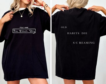 The Tortured Poets Department | File Name: The Black Dog | Old Habits Die Screaming | TTPD | TS11 | Color Comfort Shirt for Swifties