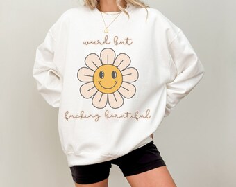 Weird but F**ing Beautiful Crewneck | Snow On The Beach Crewneck Sweatshirt