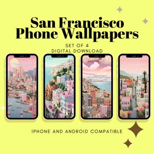 May include: Four phone screens displaying San Francisco-themed digital wallpapers. Each screen shows a different pastel-colored cityscape scene, including buildings, water, and sky. Text reads "San Francisco Phone Wallpapers" and "Set of 4 Digital Download."