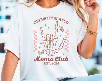 Lustiges Mom Life T-Shirt • Overstimulated Moms Club T-Shirt