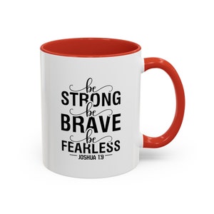 Joshua 1:9 | Scripture Coffee Mug | Christian Mug | Bible Verse Mug | Positive Coffee Mug | Bible Study Gift | Accent Coffee Mug (11, 15oz)